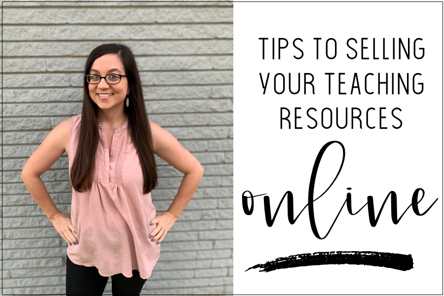 3 Tips to Sell Your Teaching Resources Online
